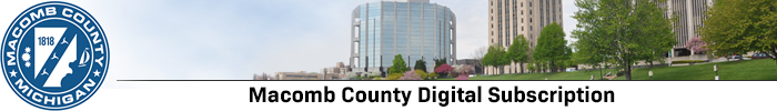 Macomb County Digital Subscription Banner